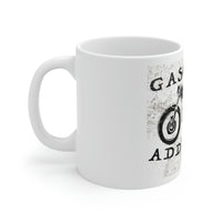 Gasoline Addiction - WHITE MUG 11OZ