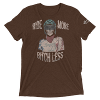 Ride More - Bitch Less