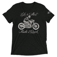 Life is Short - Make it Quick ™