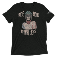 Ride More - Bitch Less