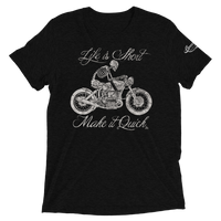 Life is Short - Make it Quick ™