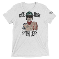 Ride More - Bitch Less